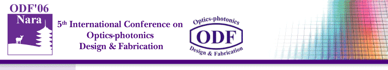 ODF'06 Nara-5th International Conference on Optics-photonics Design & Fabrication